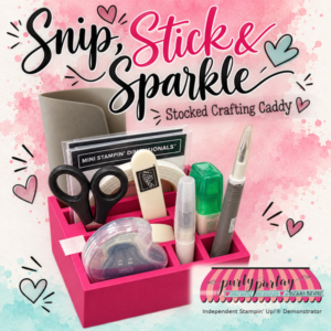 Snip, Stick & Sparkle Crafting Caddy